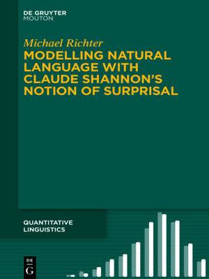 cover image of Modelling Natural Language with Claude Shannon's Notion of Surprisal